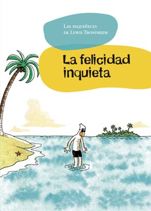 La felicidad inquieta