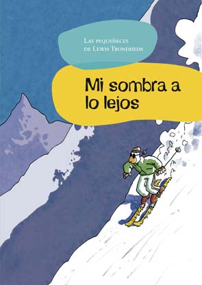 Mi sombra a lo lejos