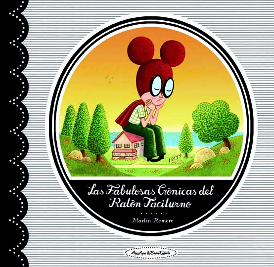 Fabulosas crónicas del ratón taciturno