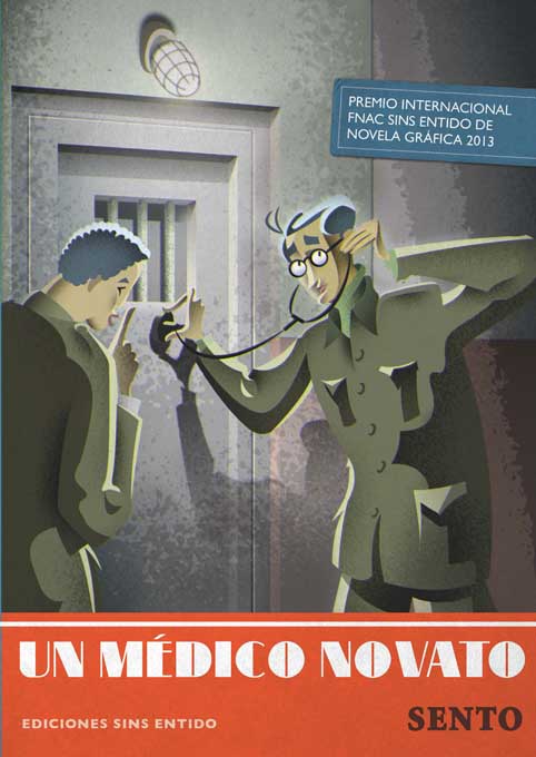 "UN MÉDICO NOVATO" DE SENTO,PREMIO INTERNACIONAL FNAC-SINS ENTIDO DE NOVELA GRÁFICA 2013, A LA VENTA EL 13 DE NOVIEMBRE